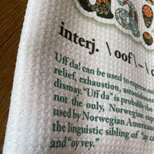 Load image into Gallery viewer, Uff Da Definition Towel
